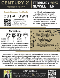 Bismarck and Mandan real estate market updates plus upcoming events and highlighting a local business. Out of Town. Brady Dutchak. Dakota Zoo.
